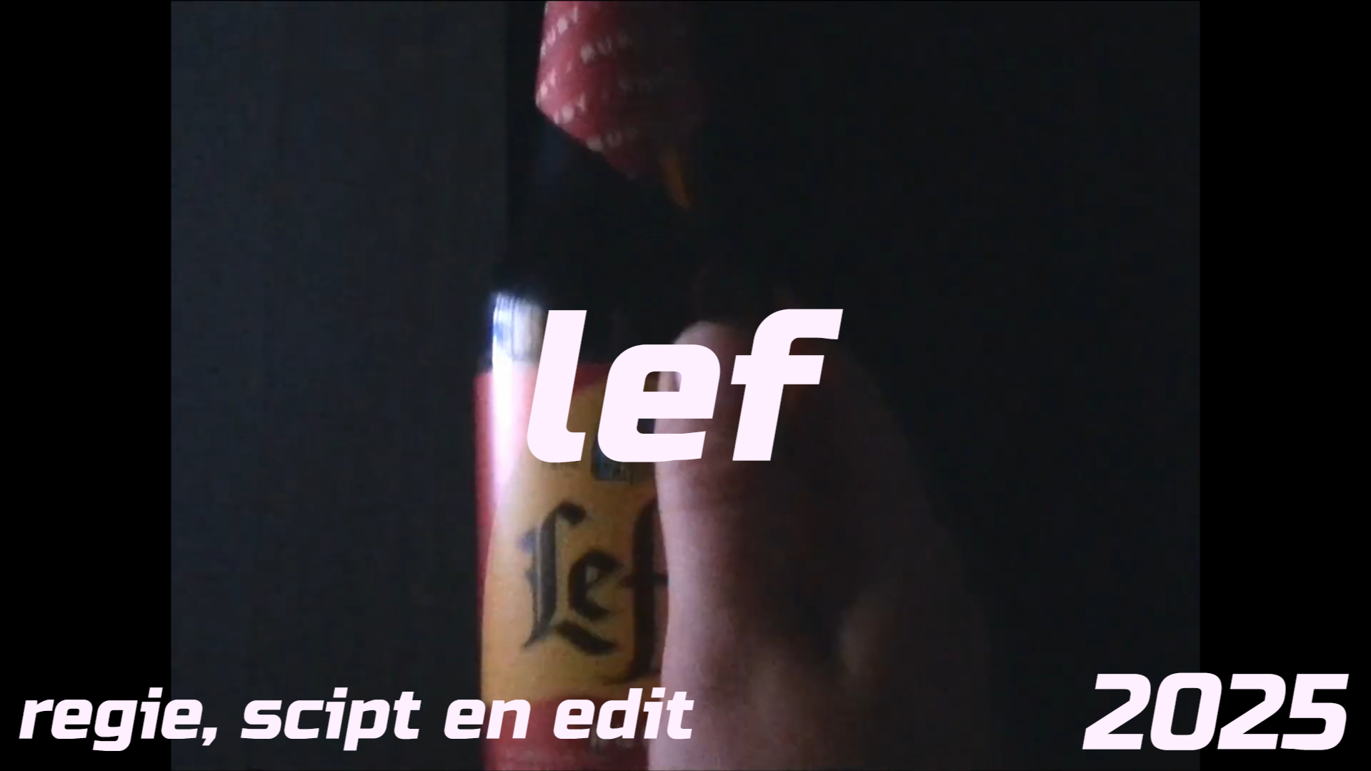 Deltion intake film: Lef (2025)